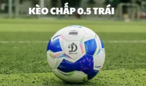 Kèo Chấp 0.5